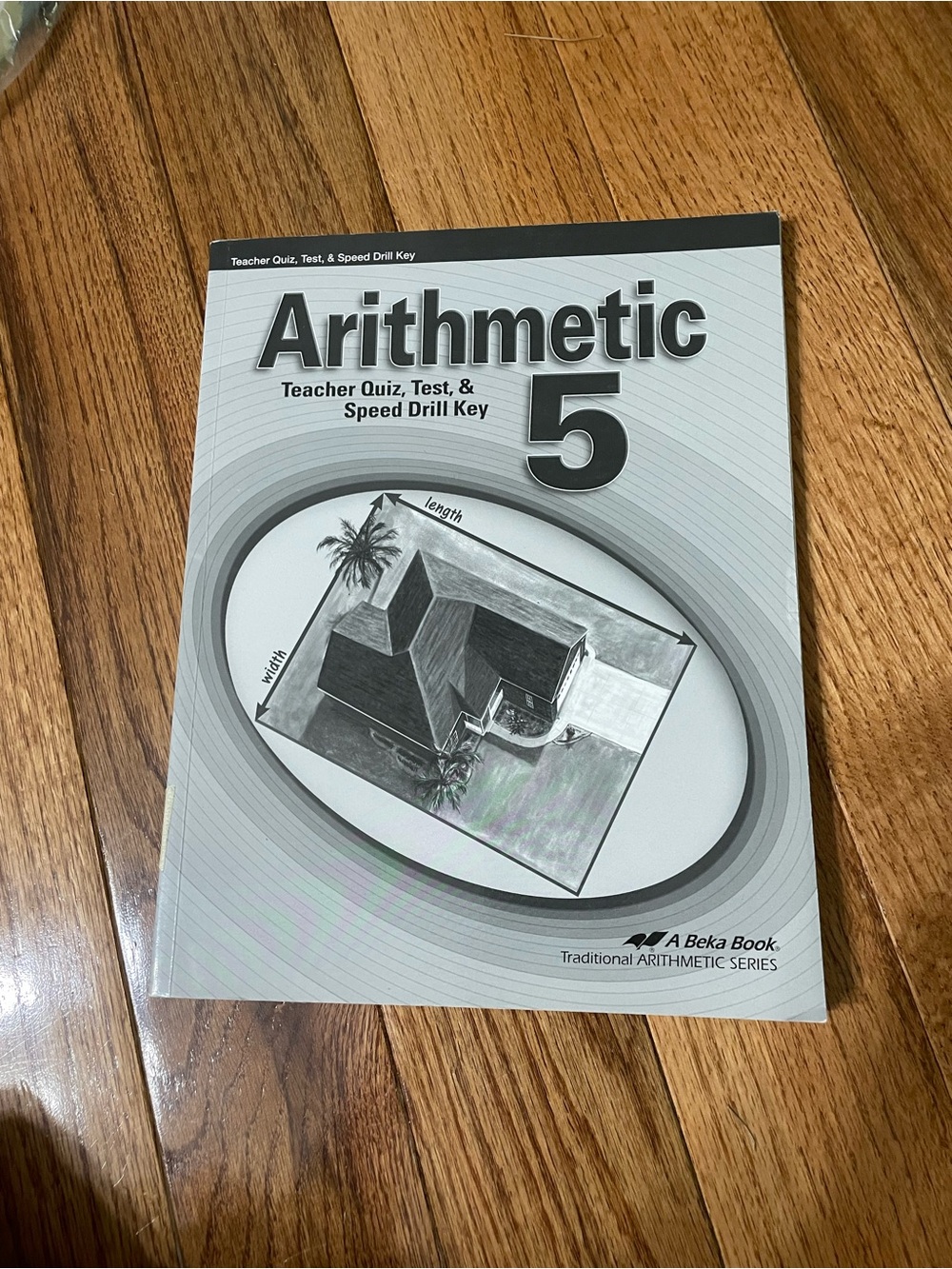 Abeka Arithmetic 5 Teacher Quiz, Test & Speed Drill Key